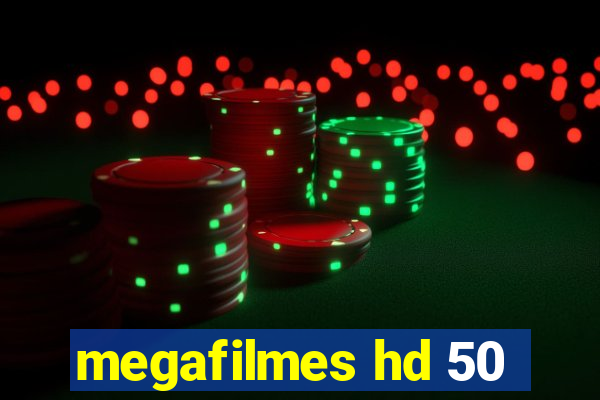 megafilmes hd 50